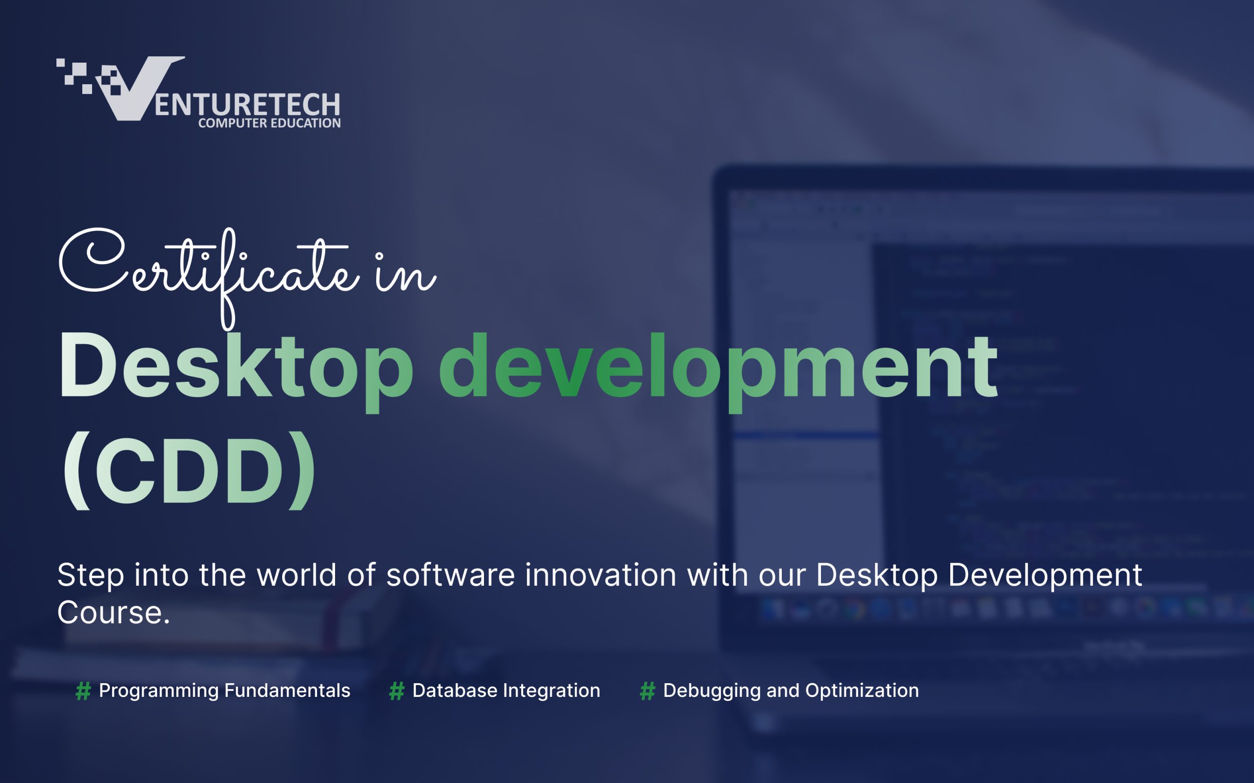 Certificate in Desktop development (CDD)
